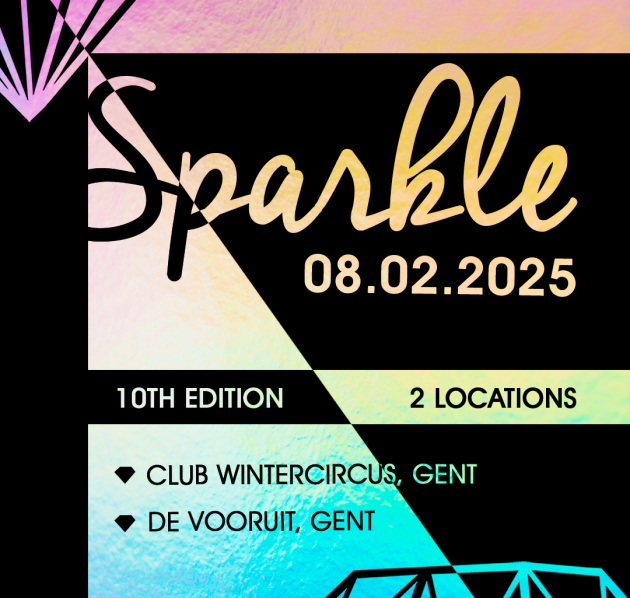 Sparkle, 08.02.2025, 10th edition, 2 locations, Club Wintercircus, De Vooruit, Gent