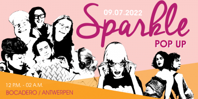 9 personen in zwart-wit, die op een roze en oranje achtergrond staan. Logo van Sparkle POP-UP, de datum 09/07/2022 en de tijd (12PM-10AM) en locatie (BOCADERO/ANTWERPEN)