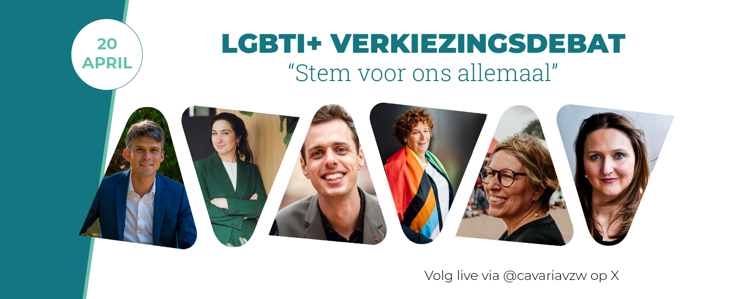 'LGBTI+ verkiezingsdebat, stem voor ons allemaal, 20 april, Volg live via @cavariavzw op X' en 6 foto's van de deelnemers van het debat