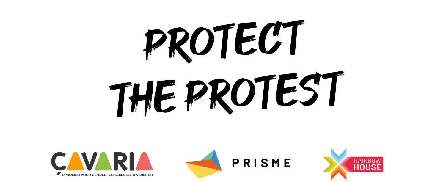 Protect the protest slogan 'protect the protest' in zwarte letters, met de logo's van çavaria, prisme en rainbowhouse onderaan