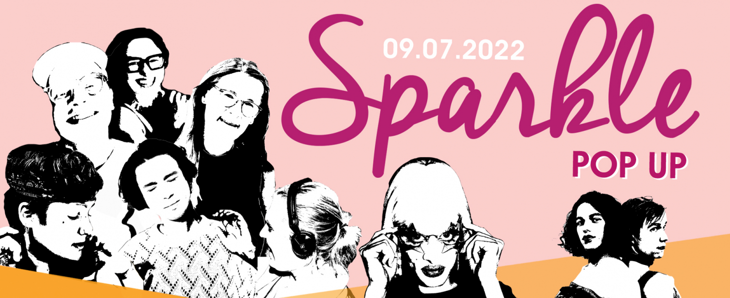 Sparkle POP-UP banner 9 personen in zwart-wit, die op een roze en oranje achtergrond staan. Logo van Sparkle POP-UP, de datum 09/07/2022 en de tijd (12PM-10AM) en locatie (BOCADERO/ANTWERPEN)